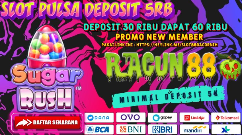 RACUN88 Slot Deposit Pulsa 5RB