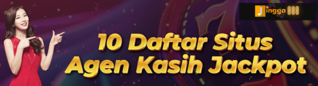 10 Daftar Situs Agen Jingga888