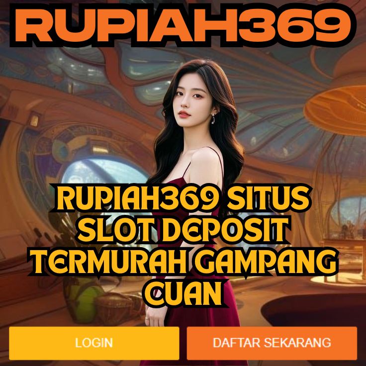 RUPIAH369 RUPIAH369