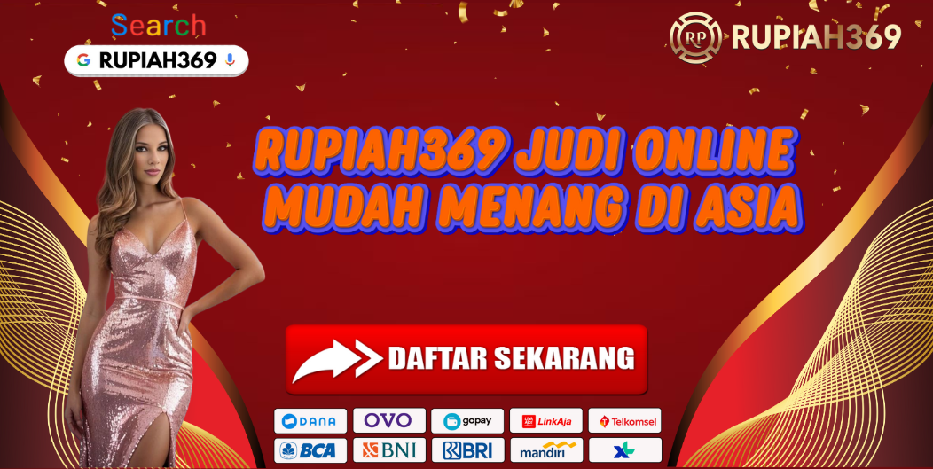 RUPIAH369 JUDI ONLINE MUDAH MENANG DI ASIA